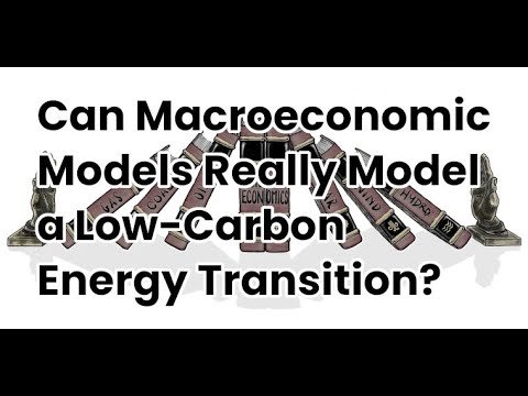 2020: Can Macroeconomic Models Really Model a Low-Carbon Energy Transition?